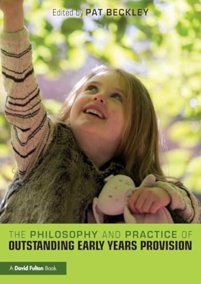 Philosophy and Practice of Outstanding Early Years Provision