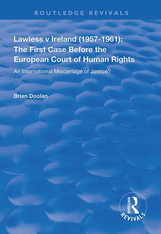 Lawless v Ireland (1957–1961): The First Case Before the European Court of Human Rights