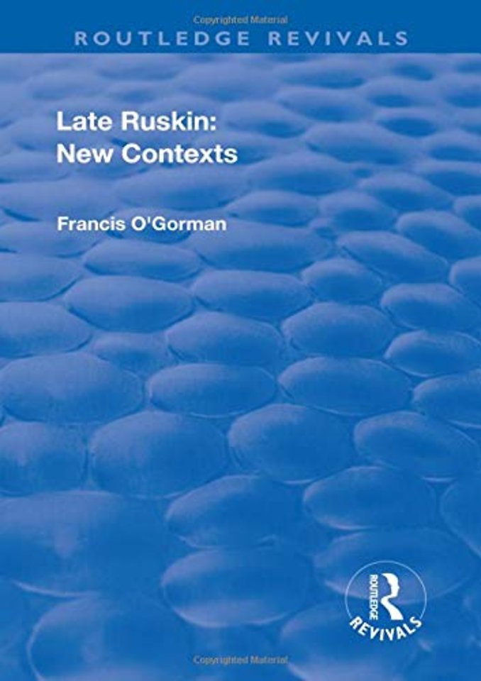 Late Ruskin: New Contexts