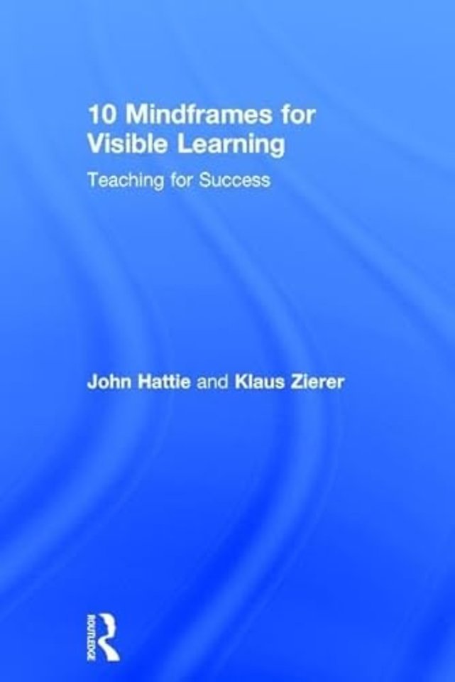10 Mindframes for Visible Learning