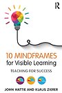 10 Mindframes for Visible Learning