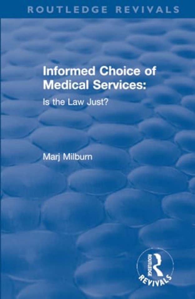 Informed Choice of Medical Services: Is the Law Just?
