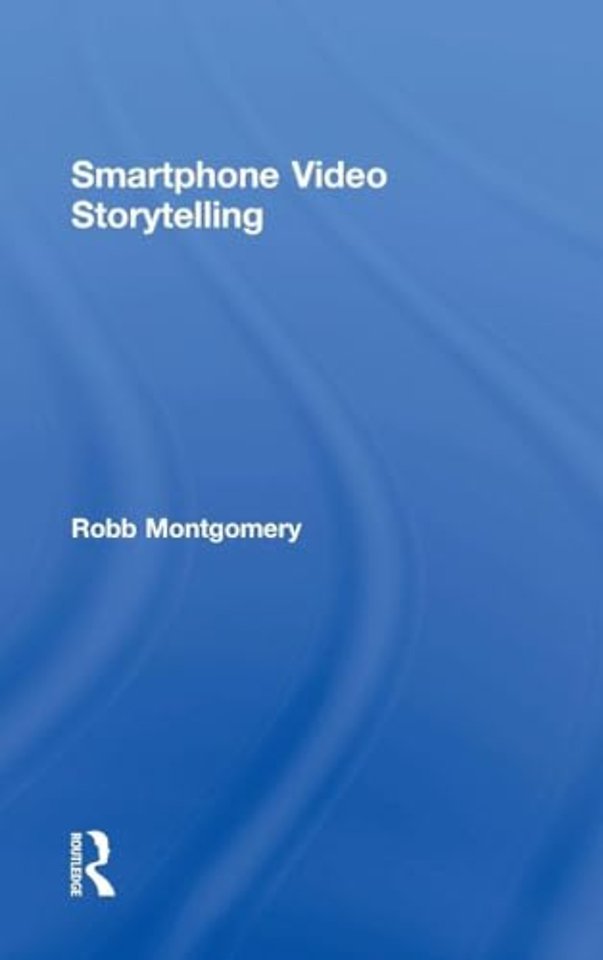 Smartphone Video Storytelling