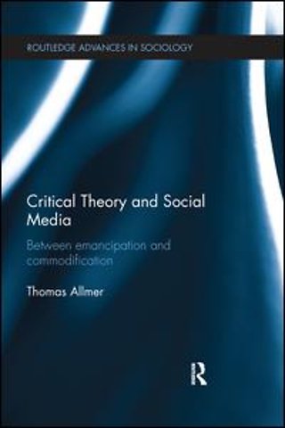 Critical Theory and Social Media