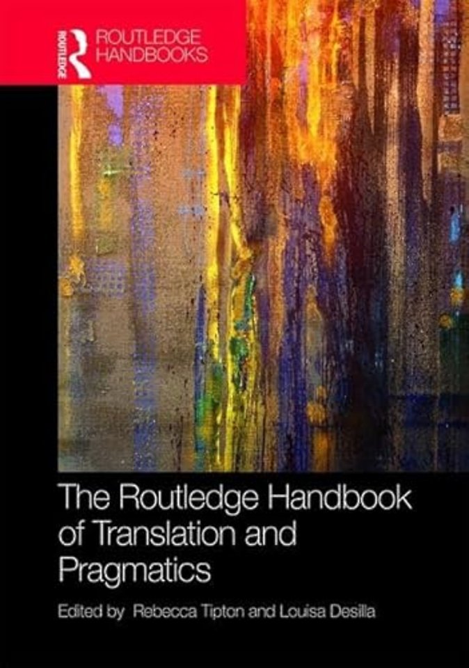 Routledge Handbook of Translation and Pragmatics