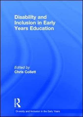 Disability and Inclusion in Early Years Education