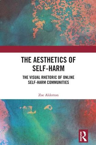 Aesthetics of Self-Harm