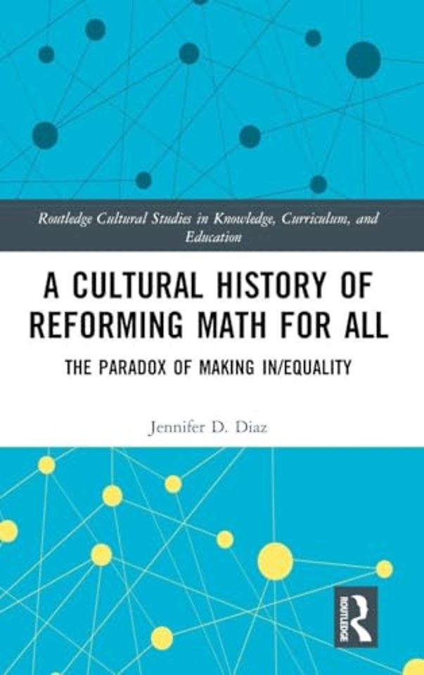 Cultural History of Reforming Math for All