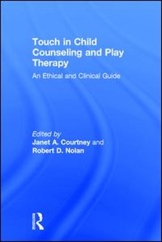 Touch in Child Counseling and Play Therapy