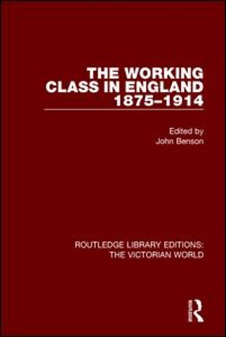 Working Class in England 1875-1914