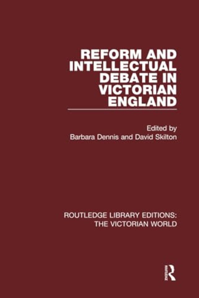 Reform and Intellectual Debate in Victorian England