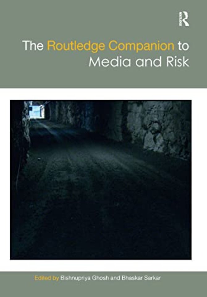 Routledge Companion to Media and Risk