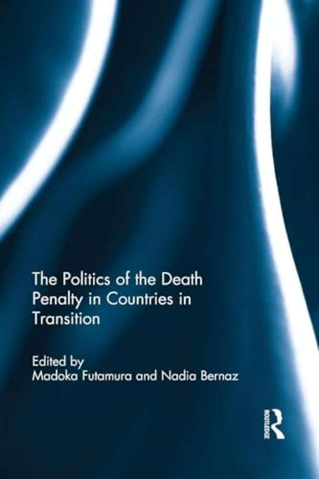 Politics of the Death Penalty in Countries in Transition