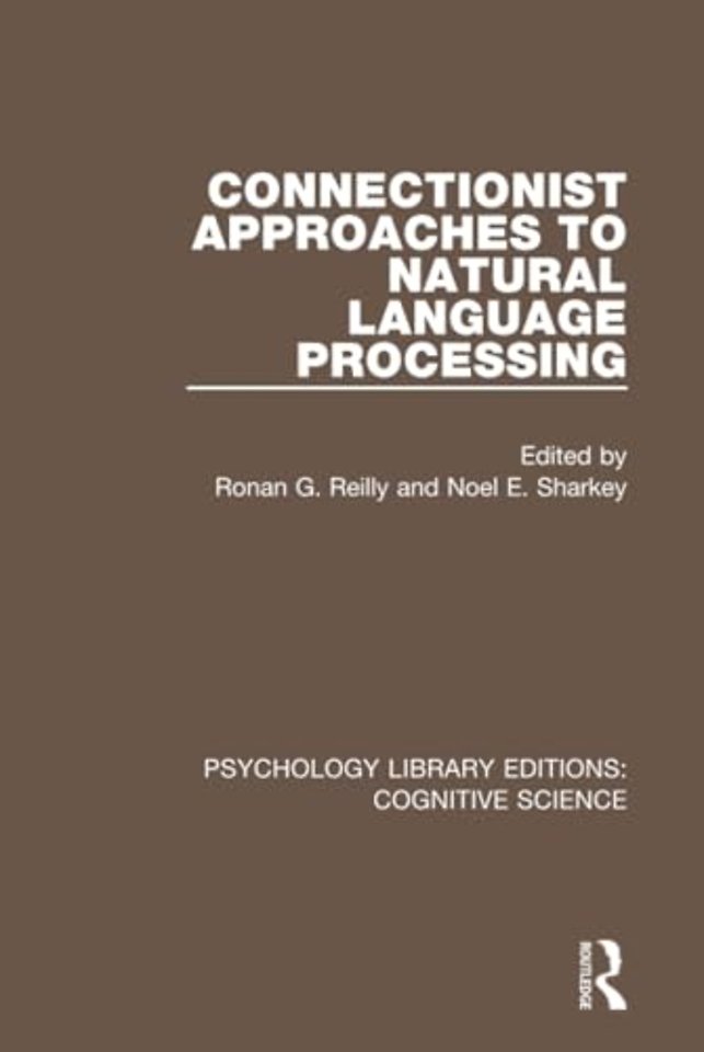 Connectionist Approaches to Natural Language Processing