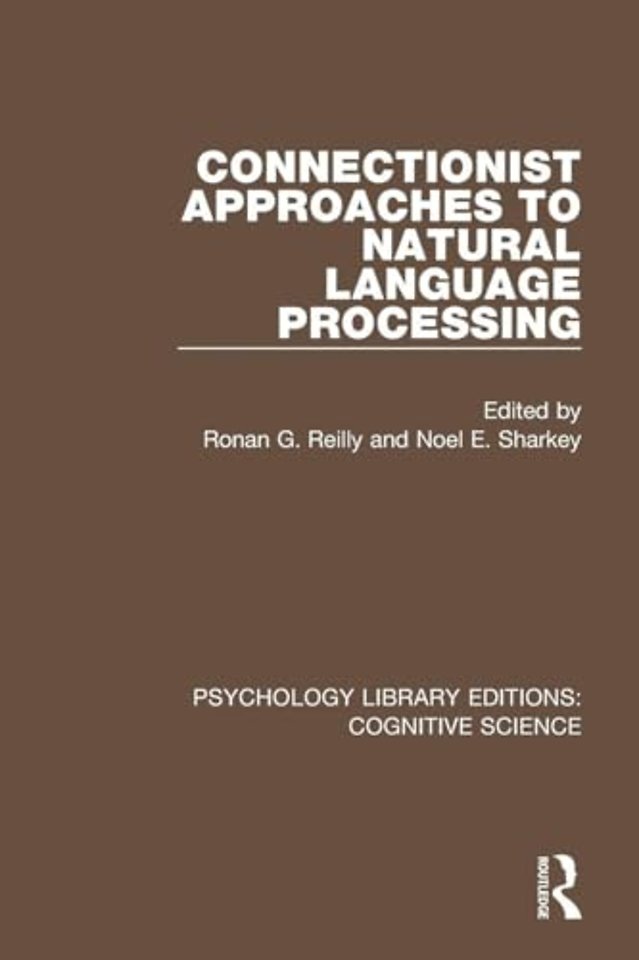 Connectionist Approaches to Natural Language Processing