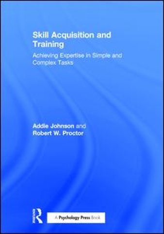 Skill Acquisition and Training