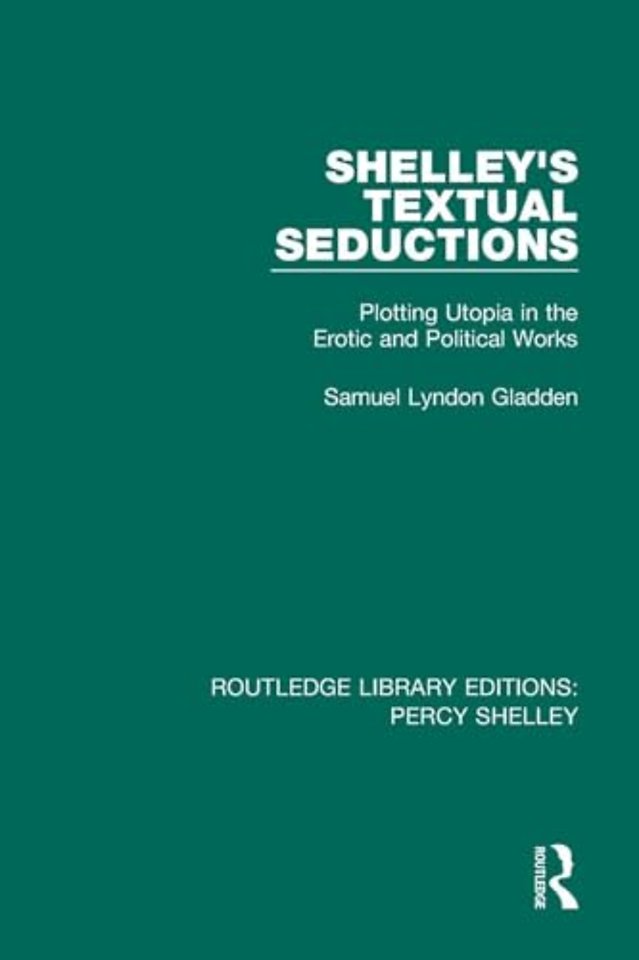 Shelley's Textual Seductions