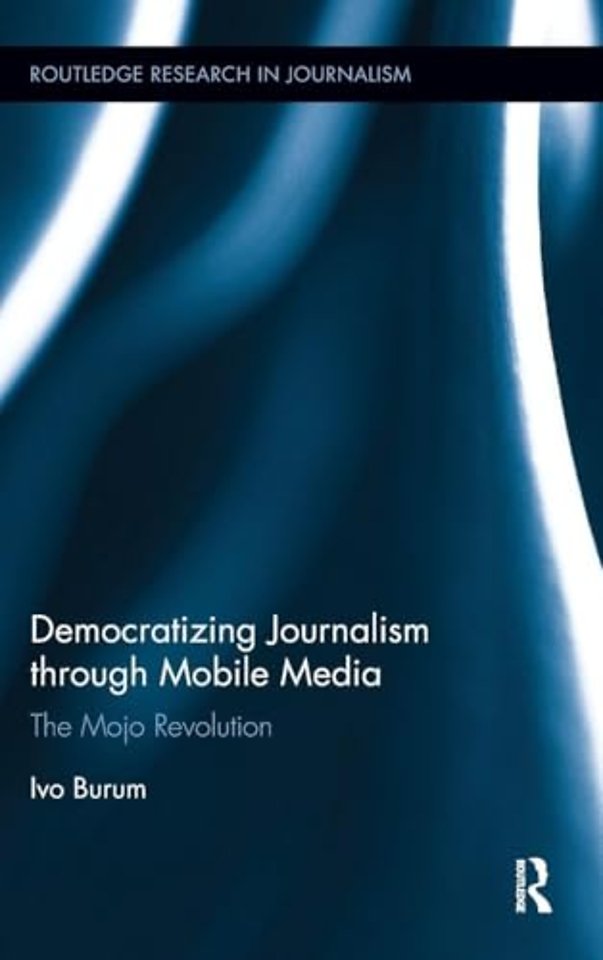 Democratizing Journalism through Mobile Media