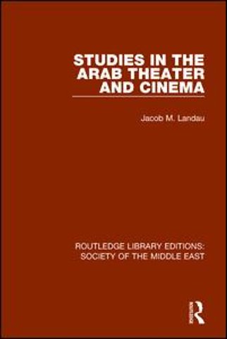 Studies in the Arab Theater and Cinema
