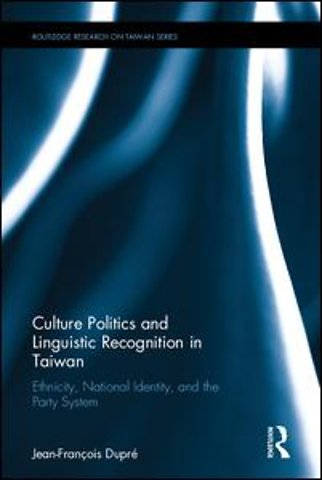 Culture Politics and Linguistic Recognition in Taiwan