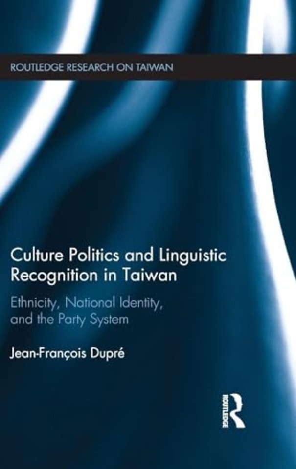Culture Politics and Linguistic Recognition in Taiwan