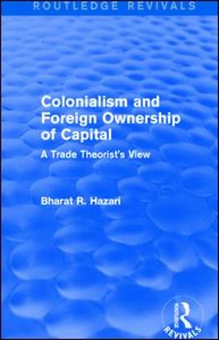 Colonialism and Foreign Ownership of Capital (Routledge Revivals)