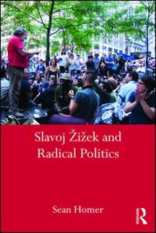 Slavoj Žižek and Radical Politics