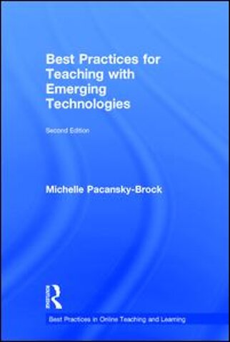 Best Practices for Teaching with Emerging Technologies