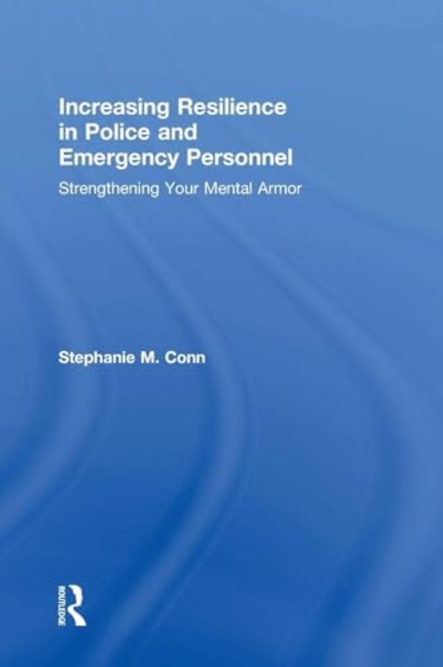 Increasing Resilience in Police and Emergency Personnel