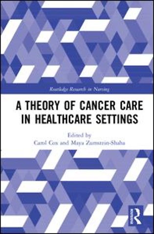 Theory of Cancer Care in Healthcare Settings