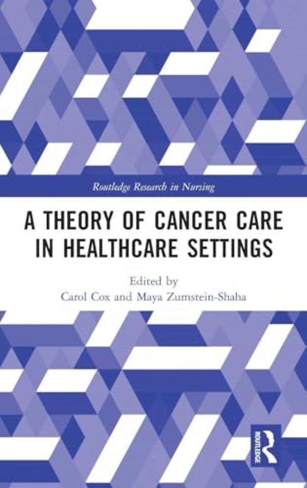 Theory of Cancer Care in Healthcare Settings