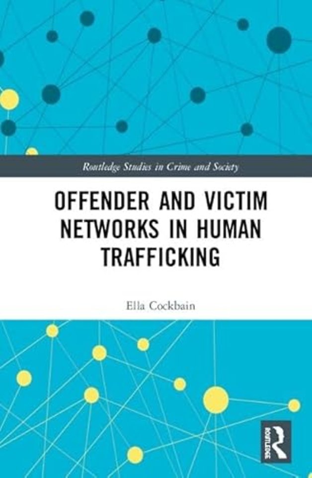 Offender and Victim Networks in Human Trafficking