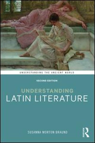 Understanding Latin Literature