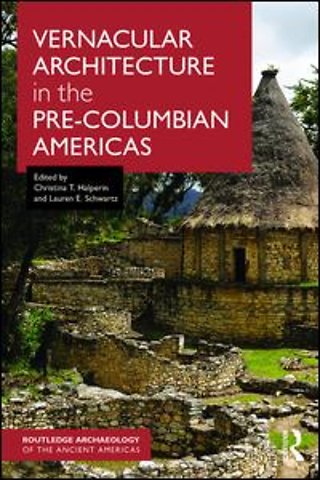 Vernacular Architecture in the Pre-Columbian Americas