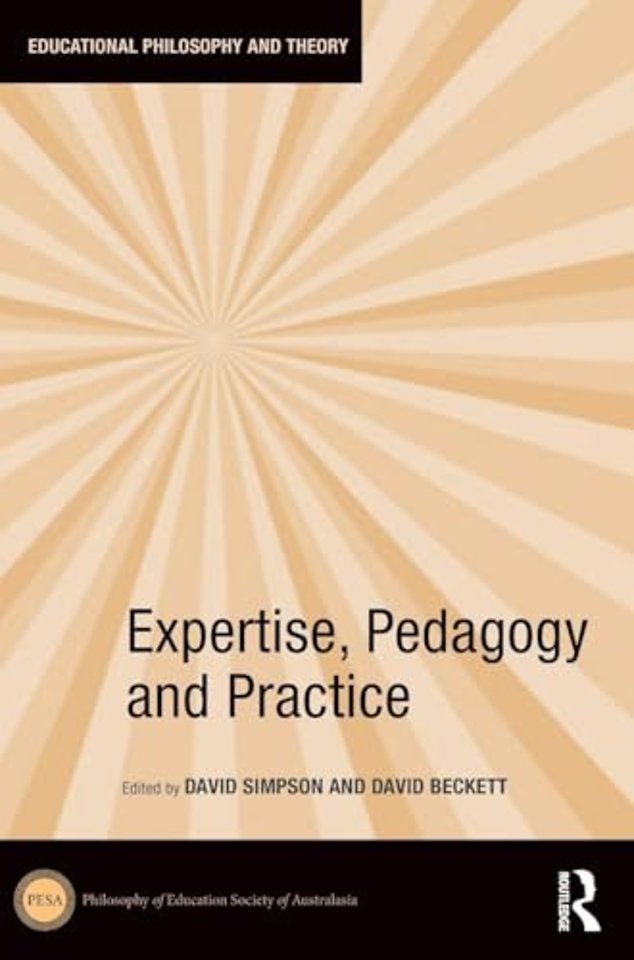 Expertise, Pedagogy and Practice