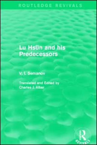 Lu Hsün and his Predecessors