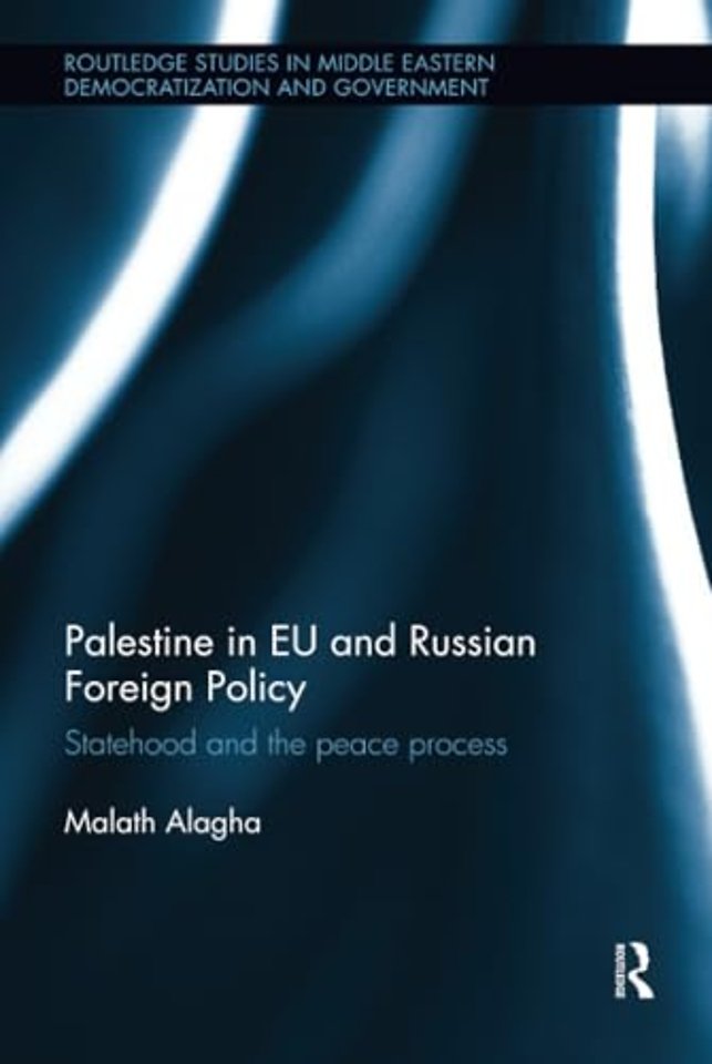 Palestine in EU and Russian Foreign Policy