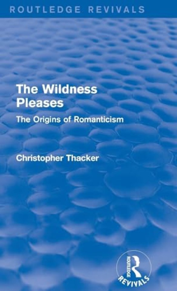 Wildness Pleases (Routledge Revivals)
