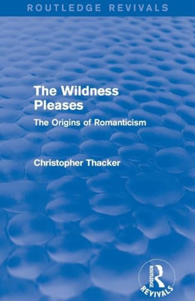Wildness Pleases (Routledge Revivals)