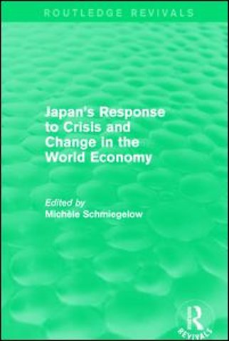 Japan's Response to Crisis and Change in the World Economy