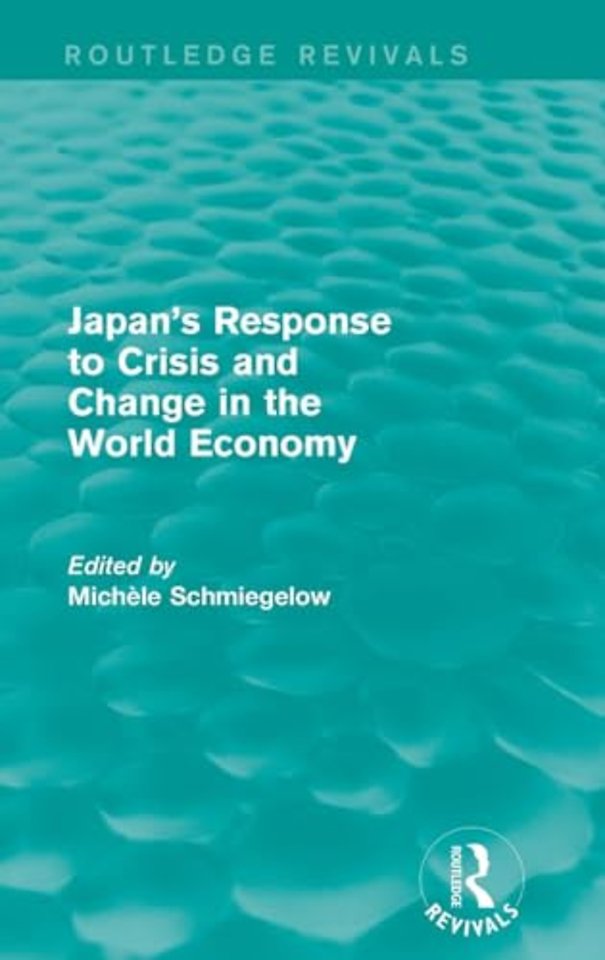 Japan's Response to Crisis and Change in the World Economy