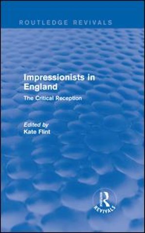 Impressionists in England (Routledge Revivals)