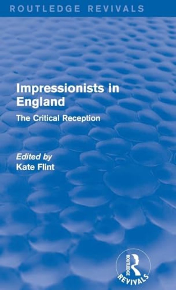 Impressionists in England (Routledge Revivals)