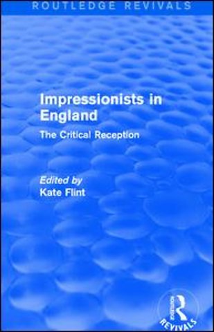 Impressionists in England (Routledge Revivals)