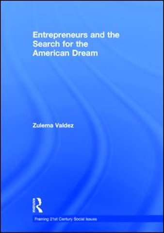Entrepreneurs and the Search for the American Dream
