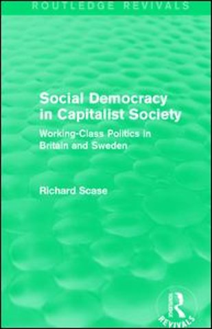 Social Democracy in Capitalist Society (Routledge Revivals)