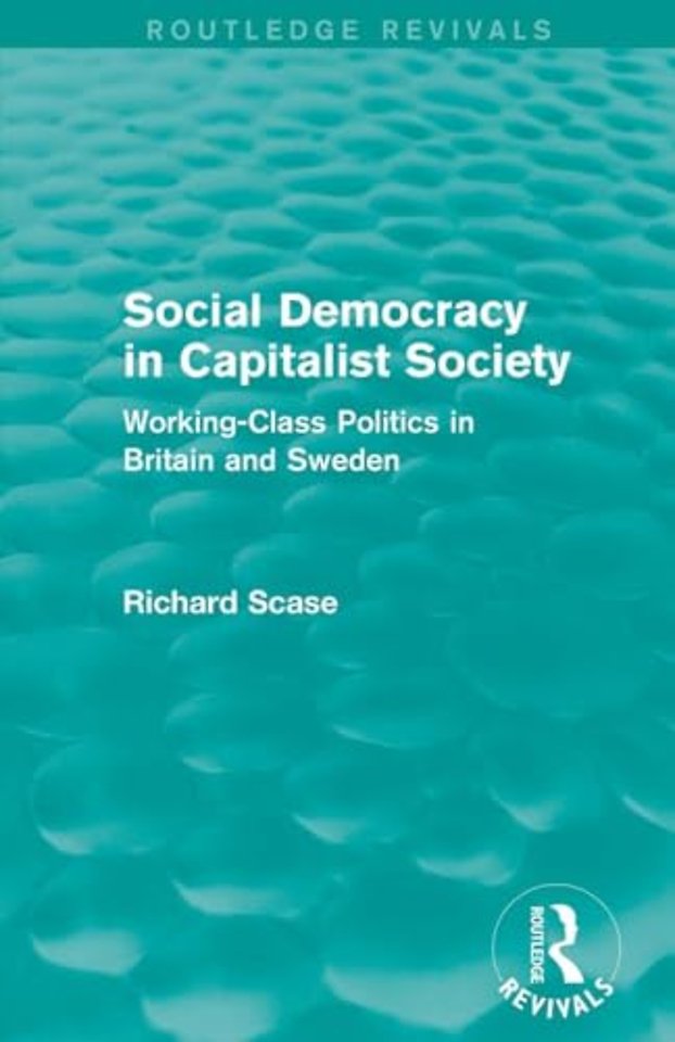 Social Democracy in Capitalist Society (Routledge Revivals)