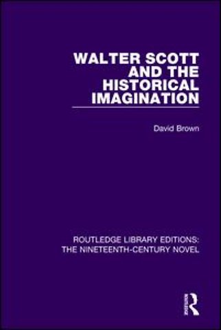 Walter Scott and the Historical Imagination