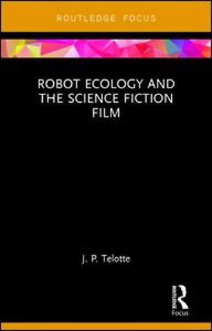 Robot Ecology and the Science Fiction Film
