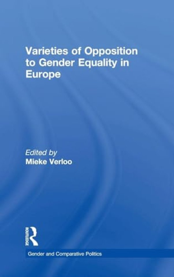 Varieties of Opposition to Gender Equality in Europe